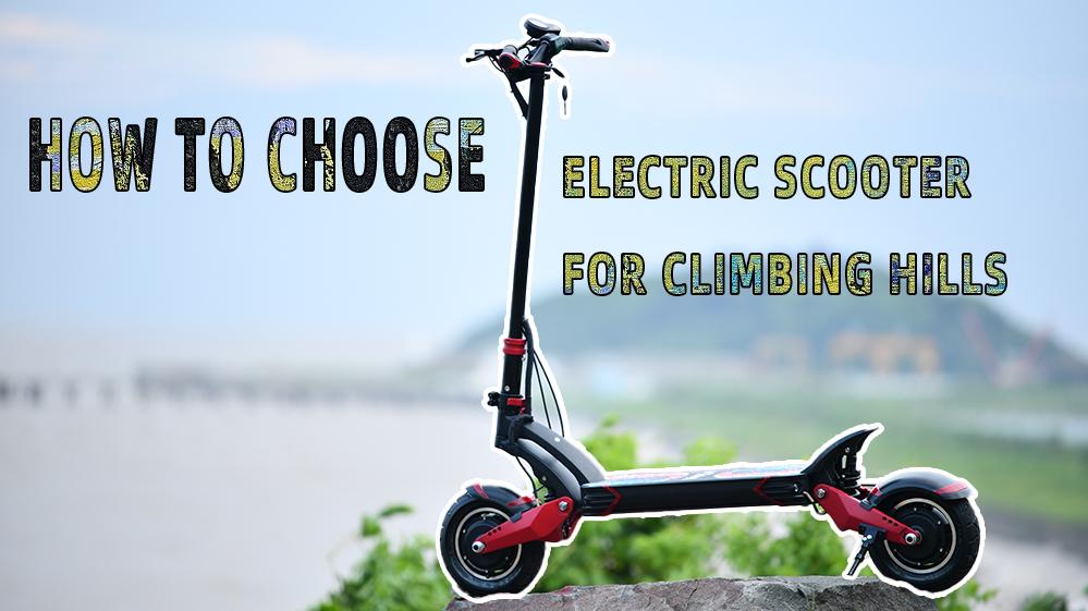 How to Choose Electric Scooter for Climbing Hills?
